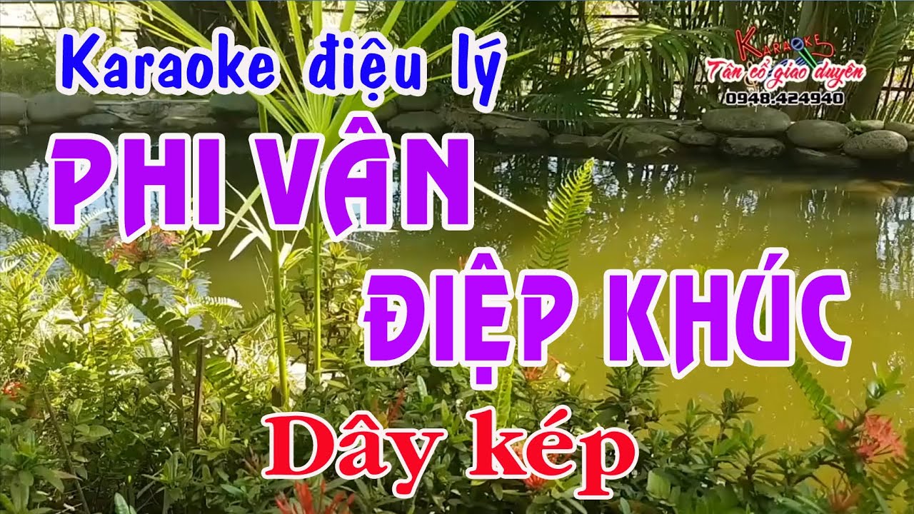 Karaoke PHI V&Acirc;N ĐIỆP KH&Uacute;C - D&Acirc;Y K&Eacute;P