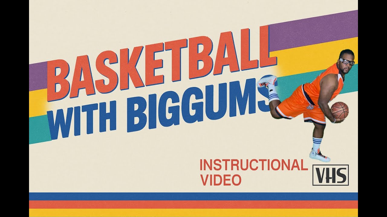 Basketball with Biggums: Volume 1 - The Basics