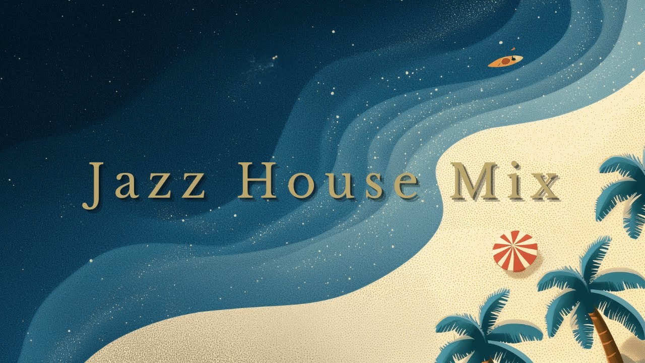 JazzHouse Mix | (Malibu Coast) Berlioz Inspired | deal for Summer Rooftops & Chill