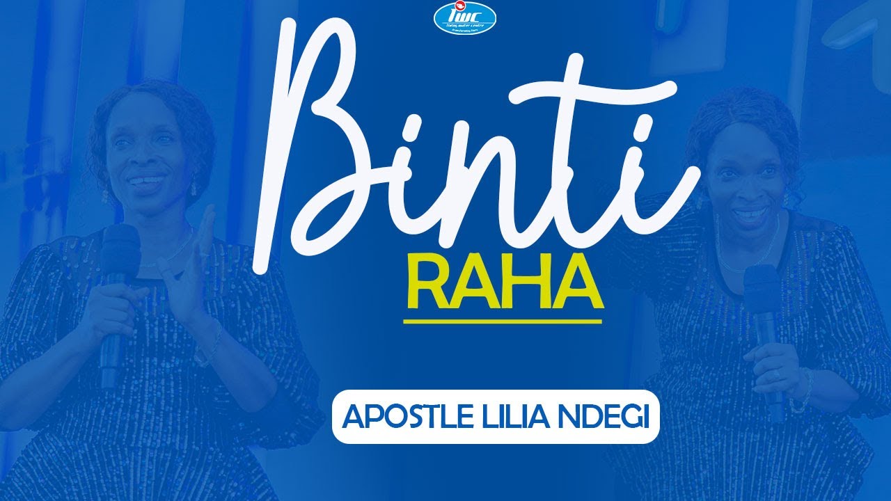 Binti Raha Apostle Lilian Ndegi  Kongamano la Binti na Ufahamu Mkuu