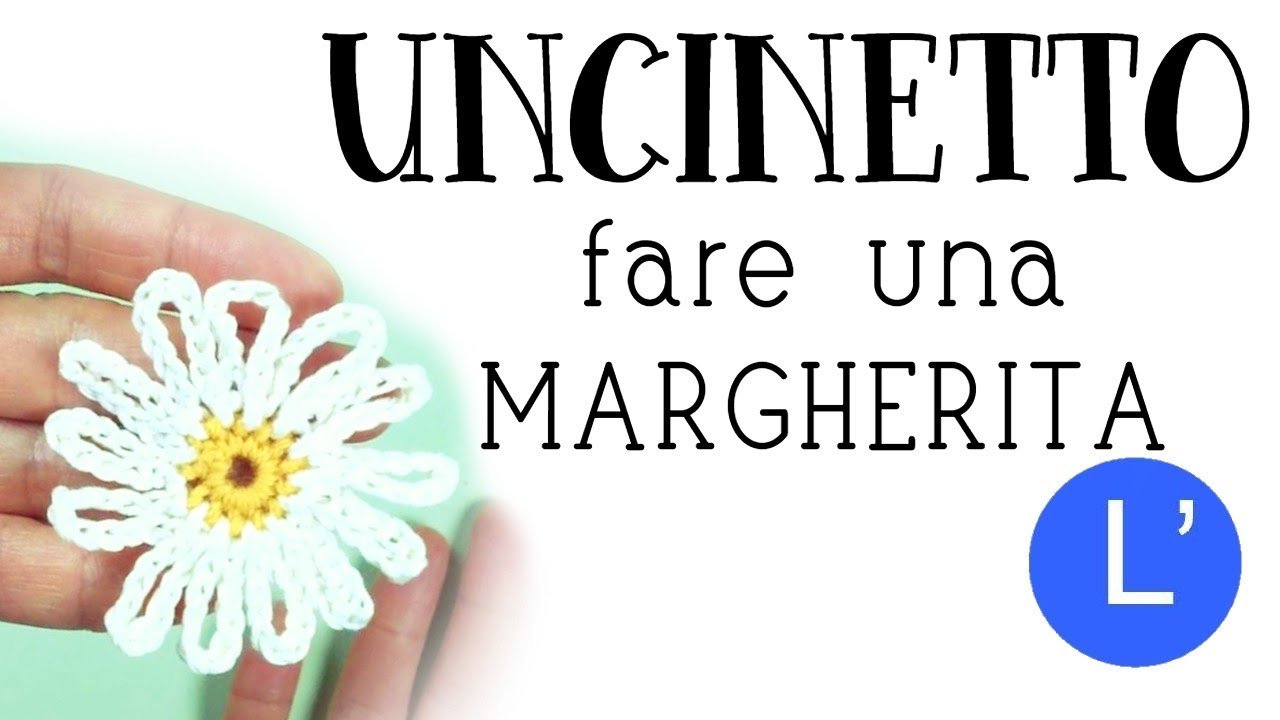 Lezione di uncinetto -  Come fare una MARGHERITA semplicissima