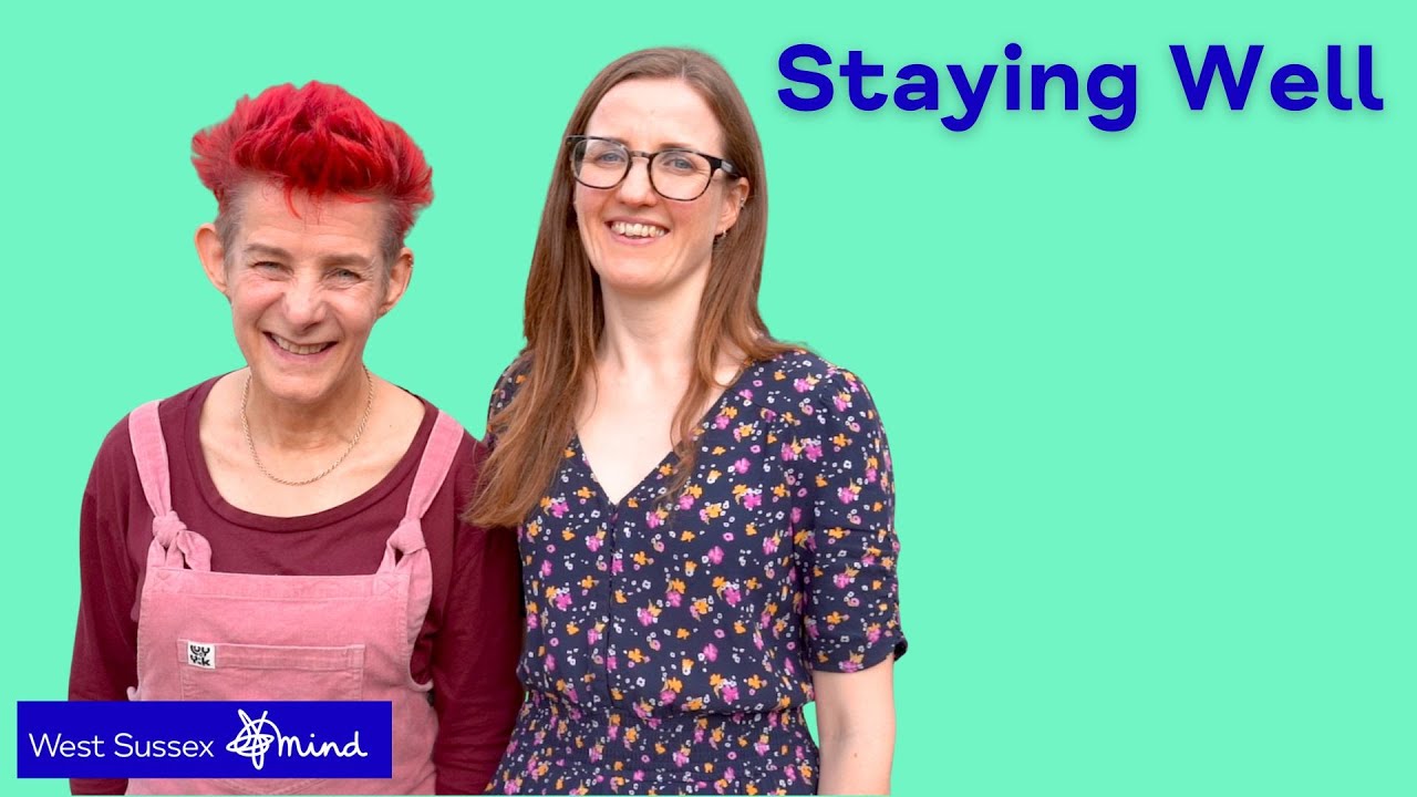 West Sussex Mind | Staying Well