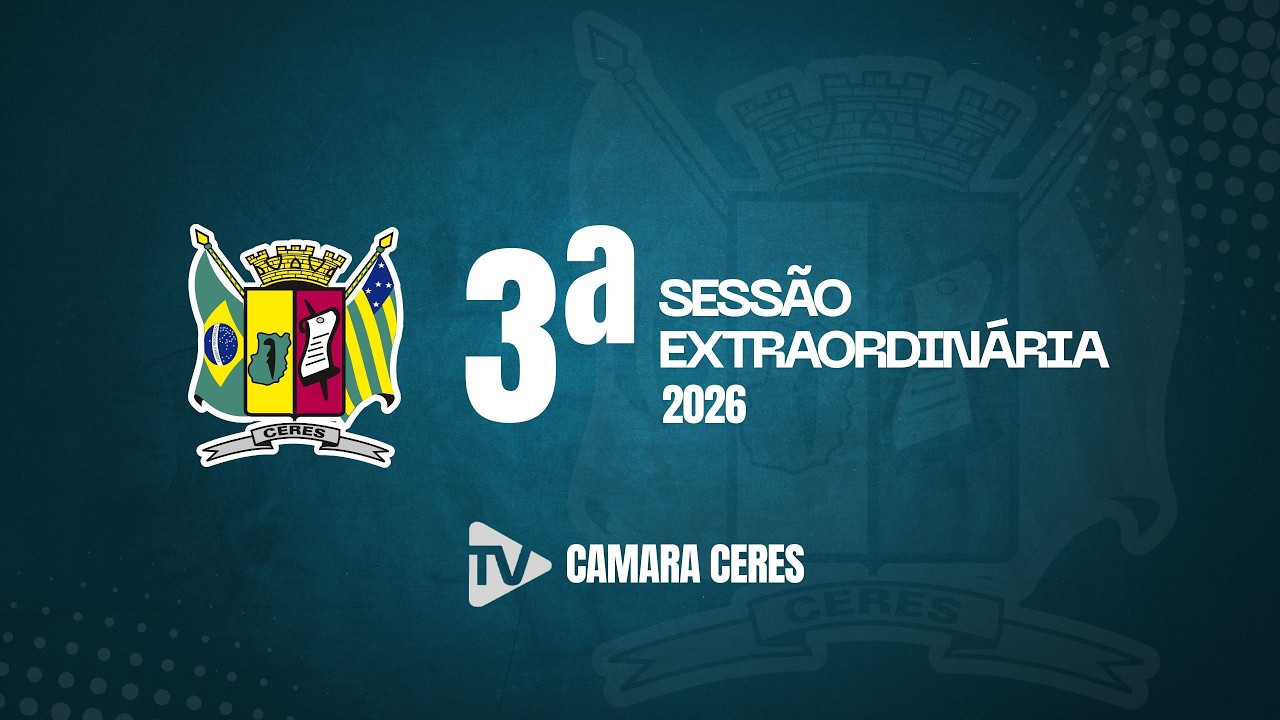 3ª Sessão Extraordinária de 2026