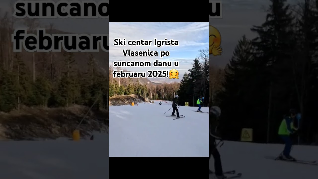 Ski centar Igrista Vlasenica u februaru po suncanom danu 2025!