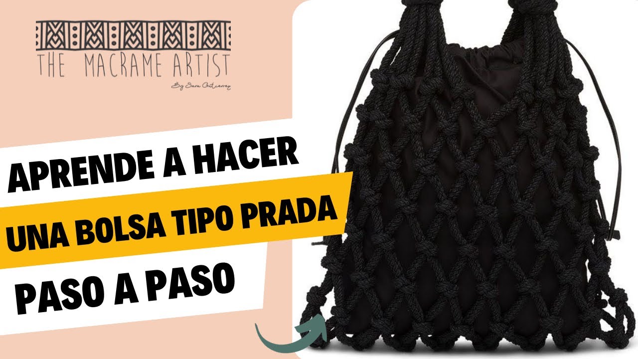 Bolsa de Macramé estilo Prada. Paso a paso con sólo 2 nudos