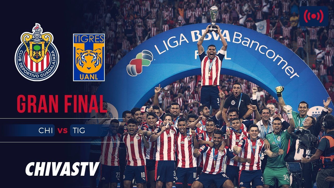 CHIVAS VS TIGRES | GRAN FINAL | CLAUSURA 2017 | CHIVAS CAMPEÓN