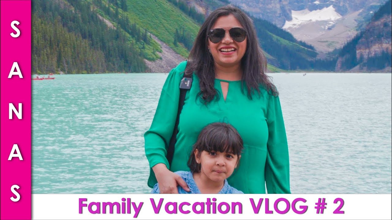 Family Vacation VLOG Part 2 Banff Calgary Canada in Urdu Hindi - SKS