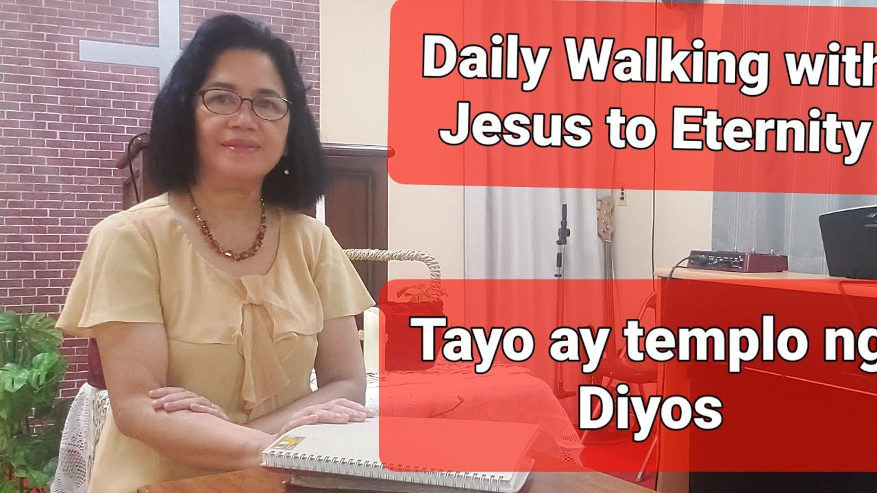 DWJE- 1Corinto 3:16-17 Tayo ay templo ng Diyos.