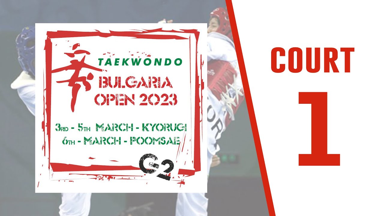 Bulgaria Open - G2 - Sofia 2023 - POOMSAE - Court 1