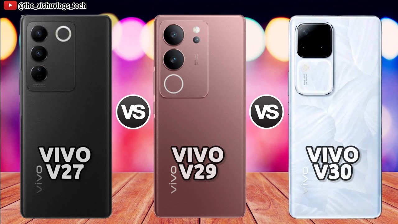 VIVO V30 vs VIVO V29 vs VIVO V27 || Price | Mobile Comparison ⚡ Launch Date 🔥 Which one is best?