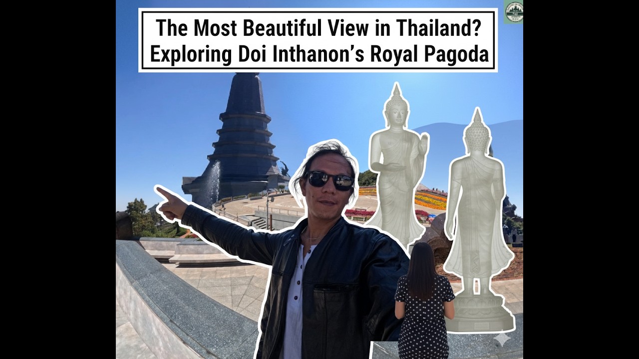 Exploring Doi Inthanon's Royal Pagoda