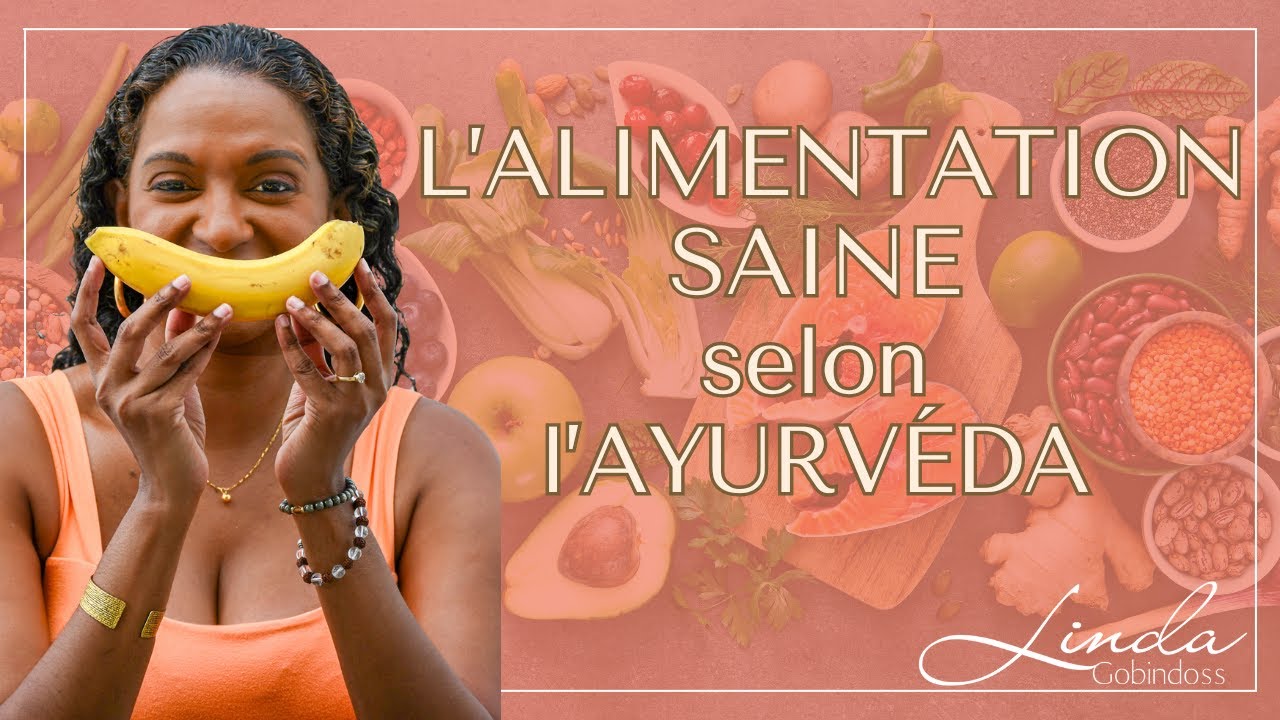 Tu manges tous les jours… mais est-ce que tu nourris vraiment ton corps ? | Ayurveda