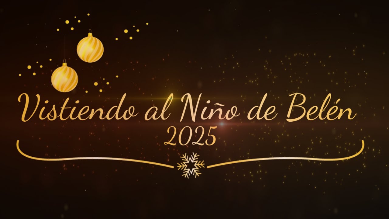 Vistiendo al Niño de Belén 2025