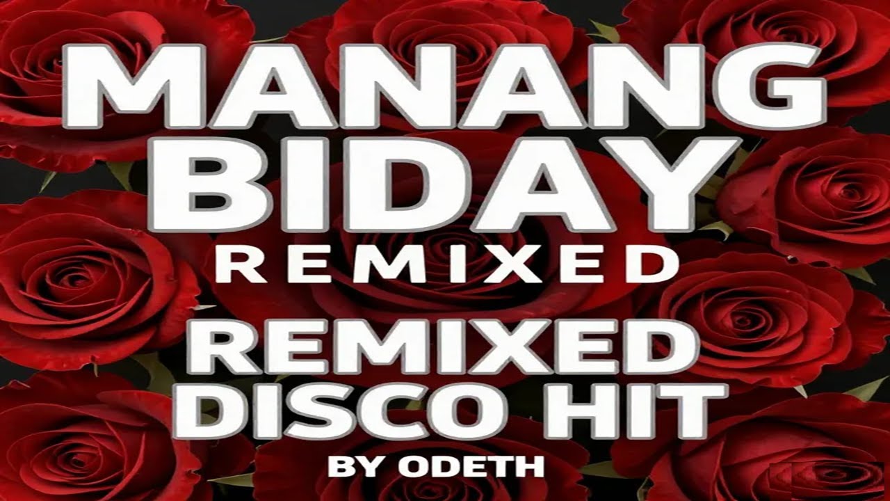 MANANG BIDAY  REMIXED BY  ODET