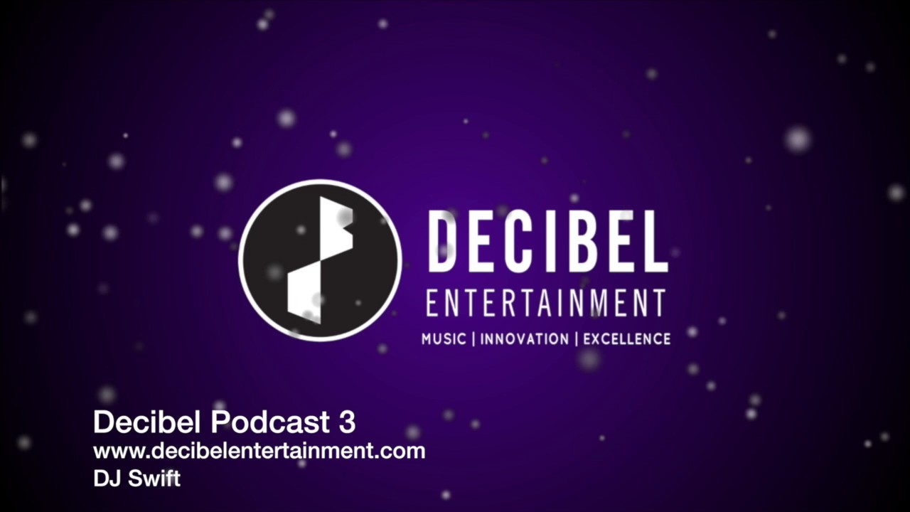 Decibel Entertainmnet | Podcast 3