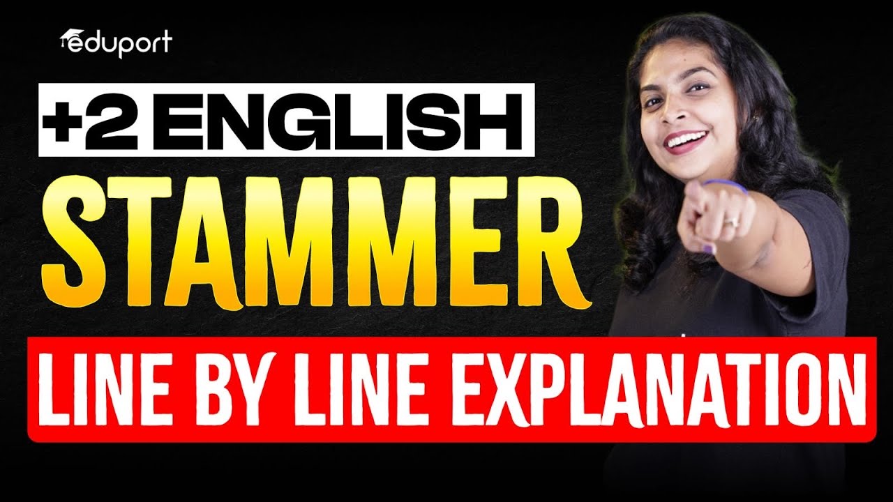 Stammer - Line by Line Explanation | Eduport