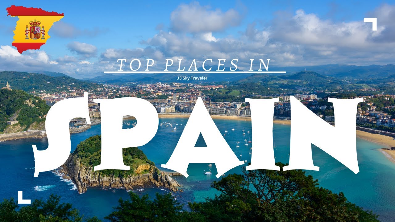 10 Best Places To Visit In Spain | Discover Spain's Hidden Gems