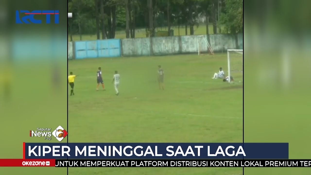 Kepala Terbentur Kaki, Kiper Tornado FC Meninggal Dunia di Stadion Pekanbaru #seputariNewsPagi 23/12