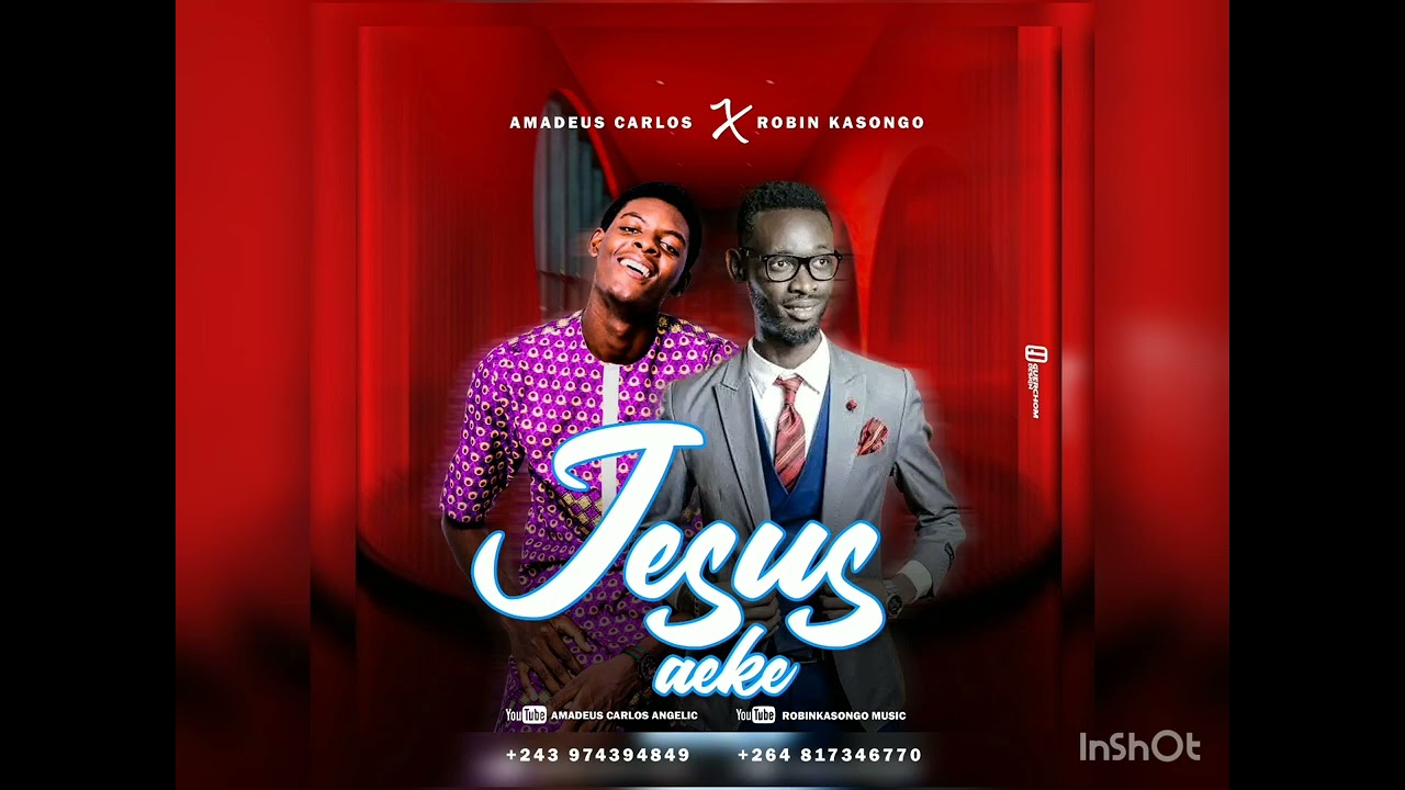 Jesus aeke (Robin kasongo feat Amadeus Carlos