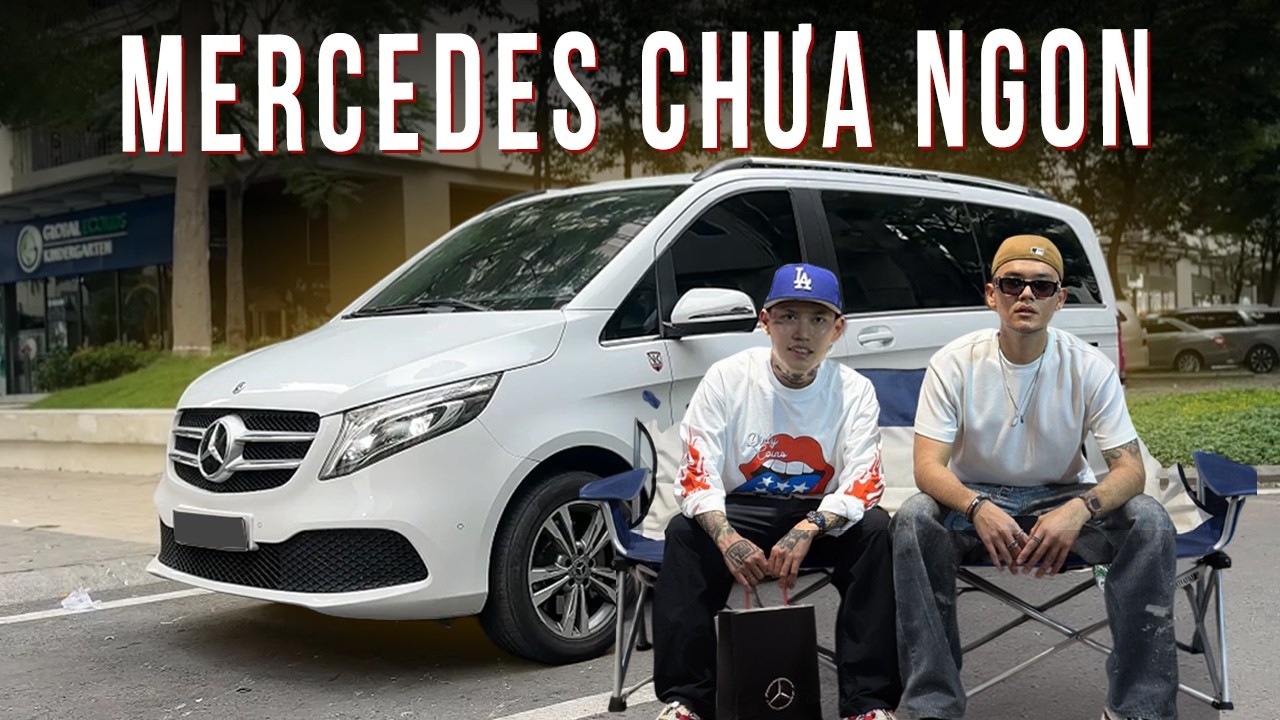 CHẠY MẸC CHƯA CHẮC ĐÃ TÀI ĐÂU | Vuong Khang và Andy Vũ đánh giá Xe Chủ Tịch Mercedes V250 Luxury
