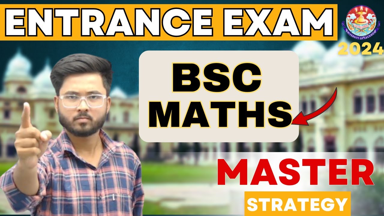 lucknow university bsc entrance exam 2024 \\ lu bsc maths entrance exam 2024