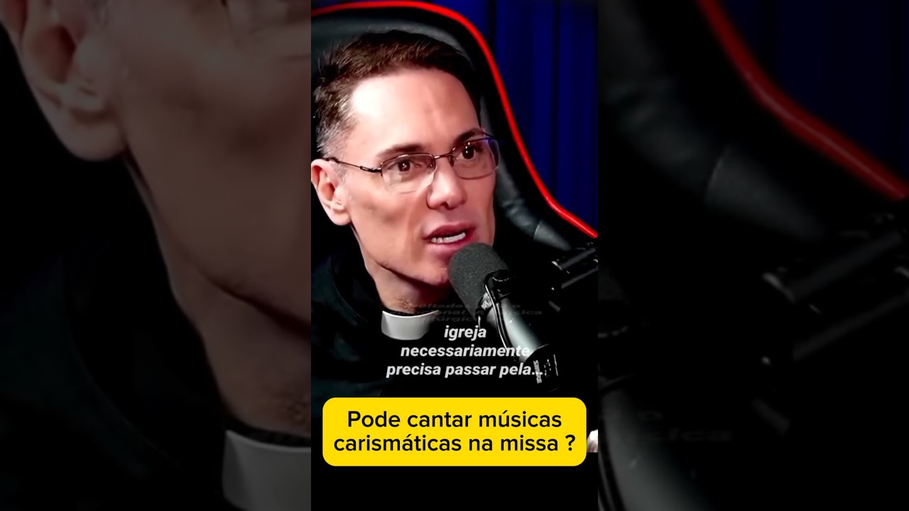 Pode a missa ter na missa m&uacute;sicas da Renova&ccedil;&atilde;o Carism&aacute;tica? com Padre F&aacute;bio Marinho