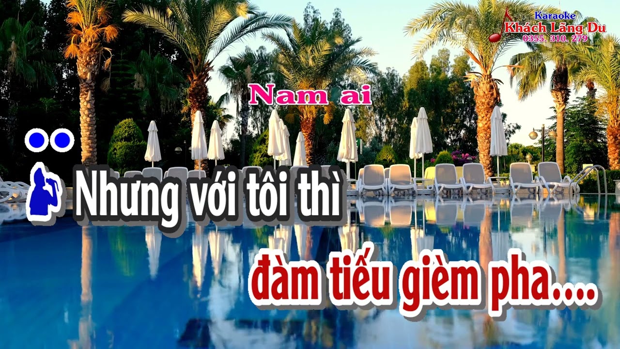 Karaoke song ca, MỘT KH&Uacute;C OAN T&Igrave;NH. T&aacute;c giả: Kh&aacute;ch L&atilde;ng Du.