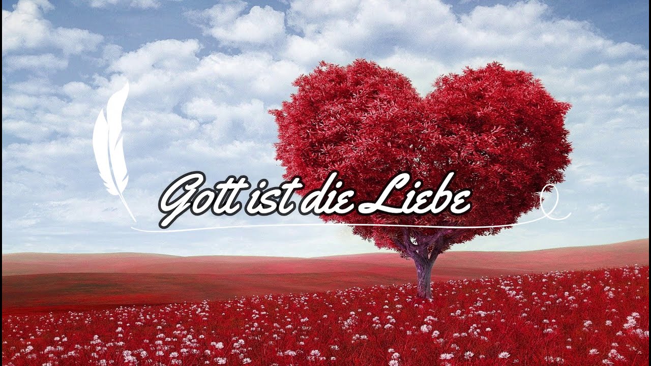 Gott ist die Liebe (TEXT) Jesus me ama (en alemán)