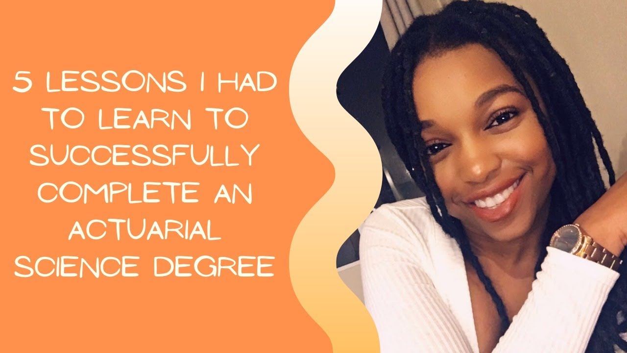 5 lessons I had to learn to successfully complete an Actuarial Science degree
