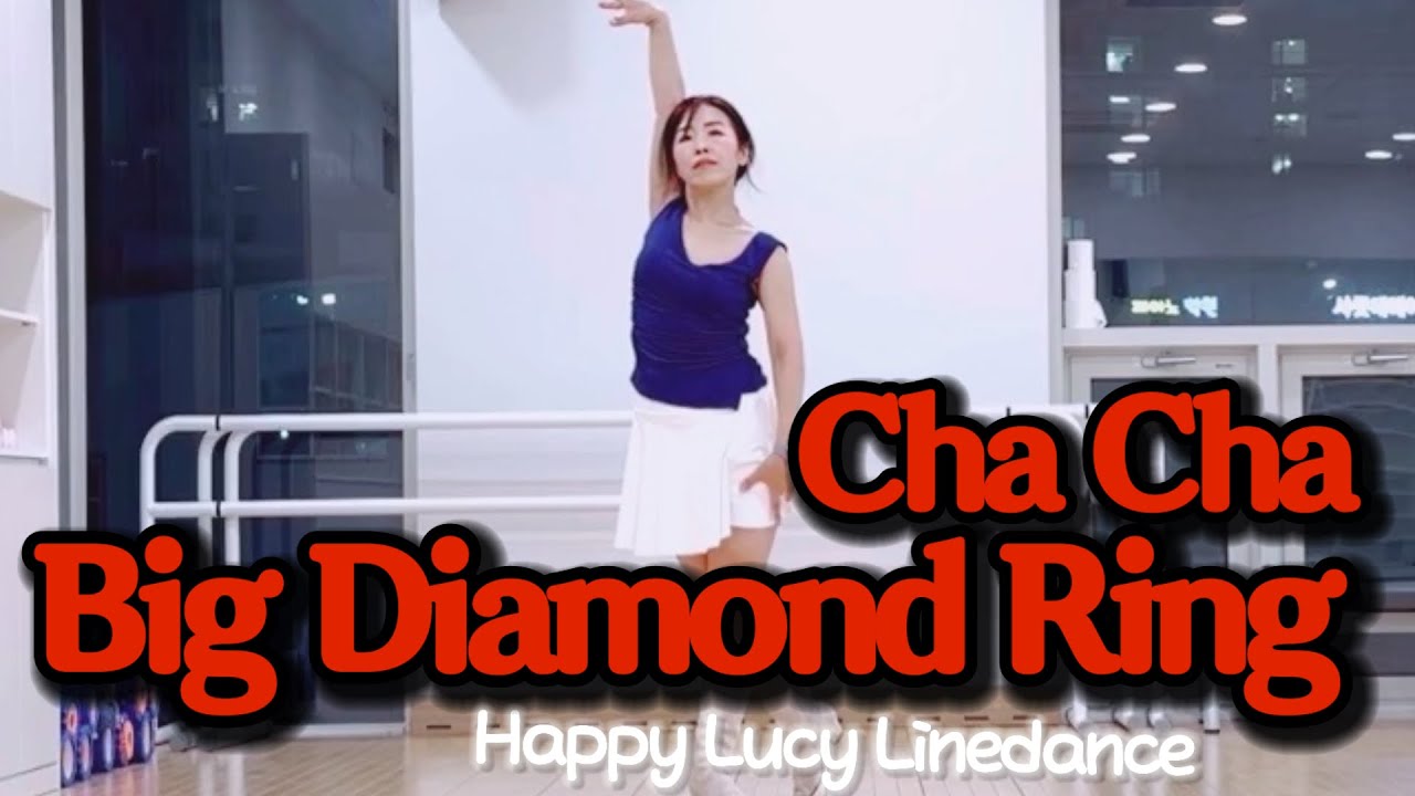 Big Diamond Ring Cha Cha Line Dance 빅 다이아몬드 링 차차 라인댄스 해피루시 