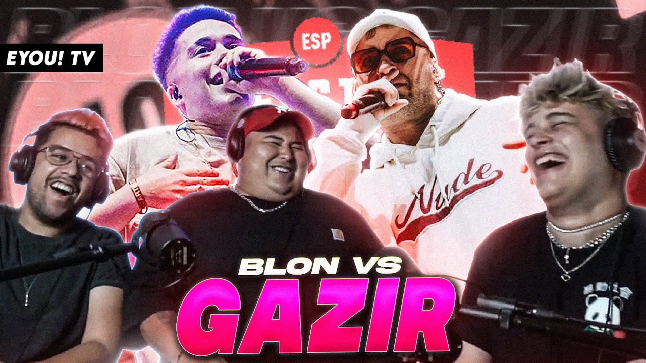 LA BATALLA DE LA JORNADA! - Reacción a BLON vs GAZIR con REVERSE - Jony Beltrán, Tess