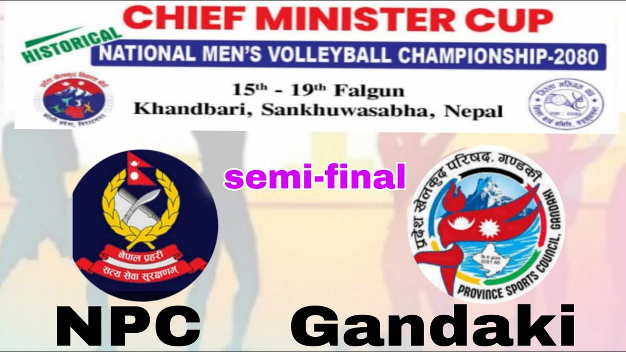 Gandaki vs NPC semi-final volleyball game/मुख्यमन्त्रि कप २०८०