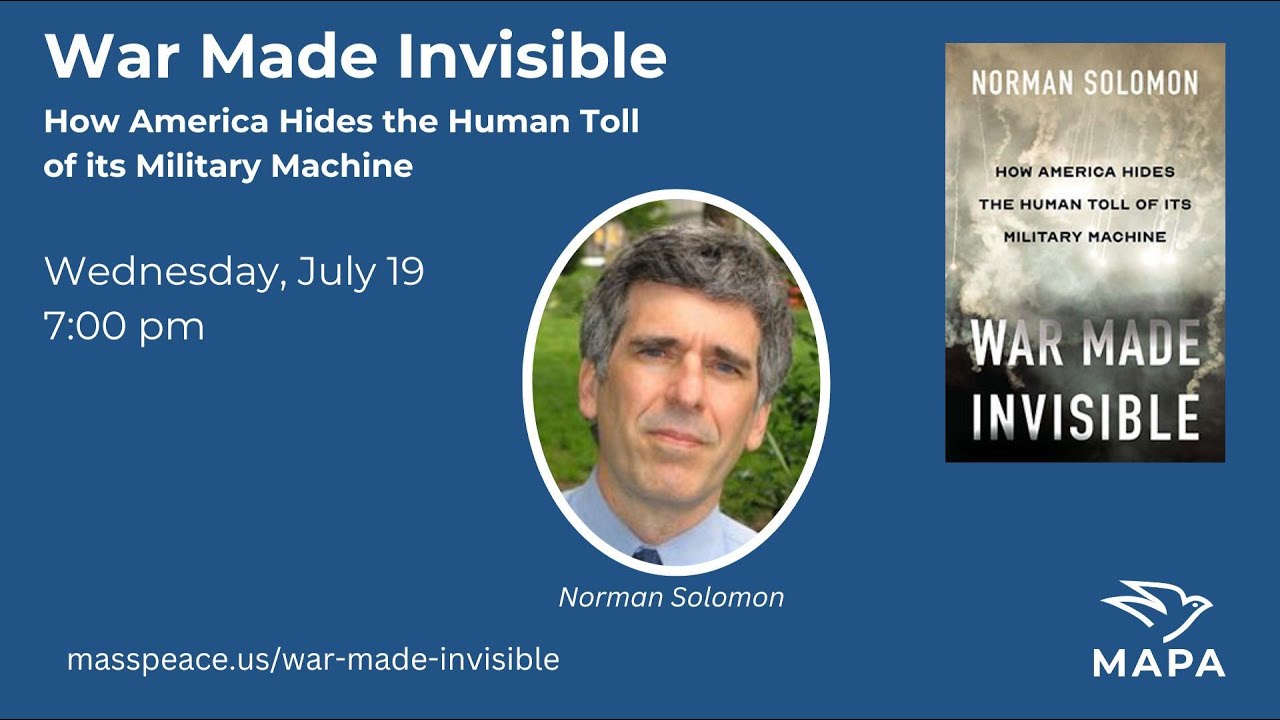 War Made Invisible: Norman Solomon