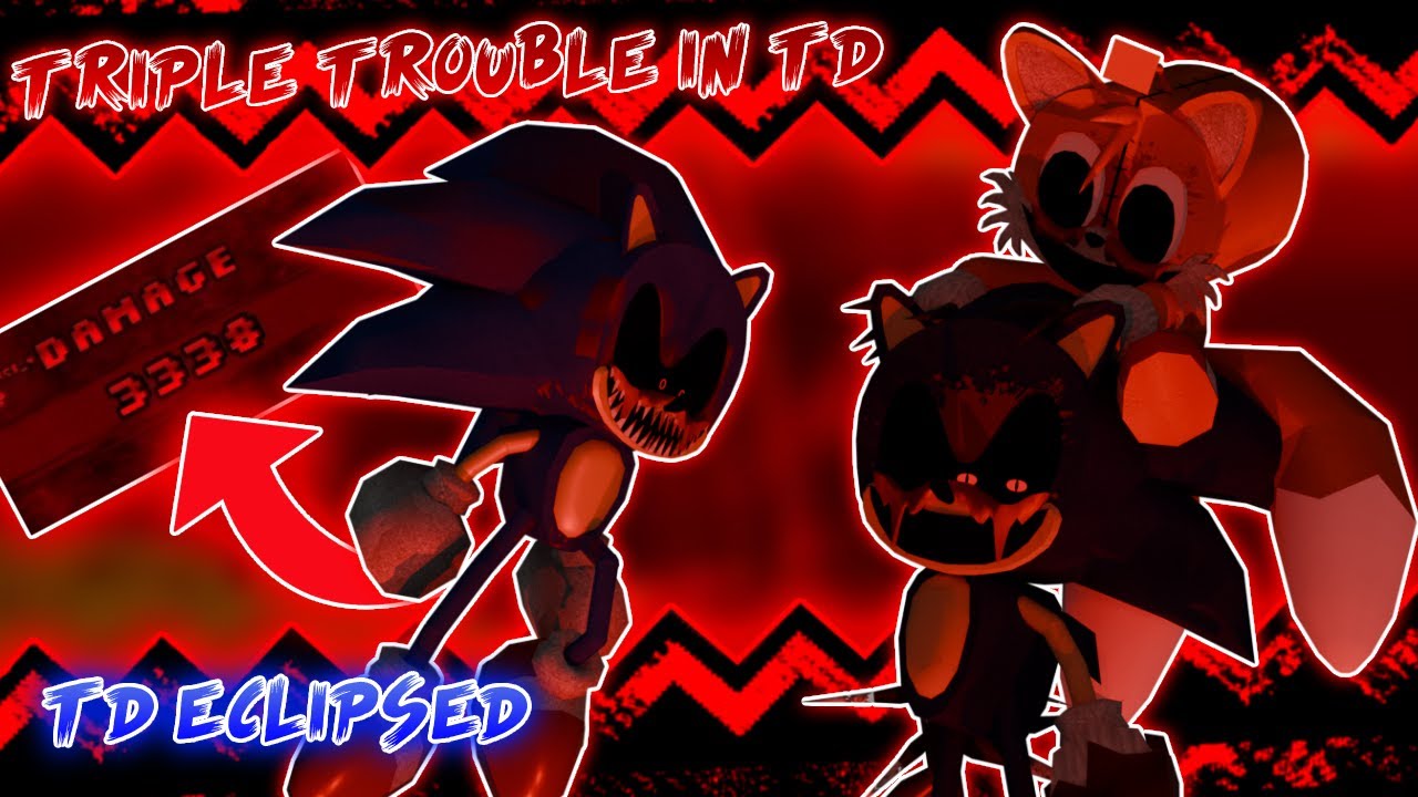 Triple Trouble Arises In TD Eclipsed | Sonic.EXE: The Disaster Eclipsed 1.39v