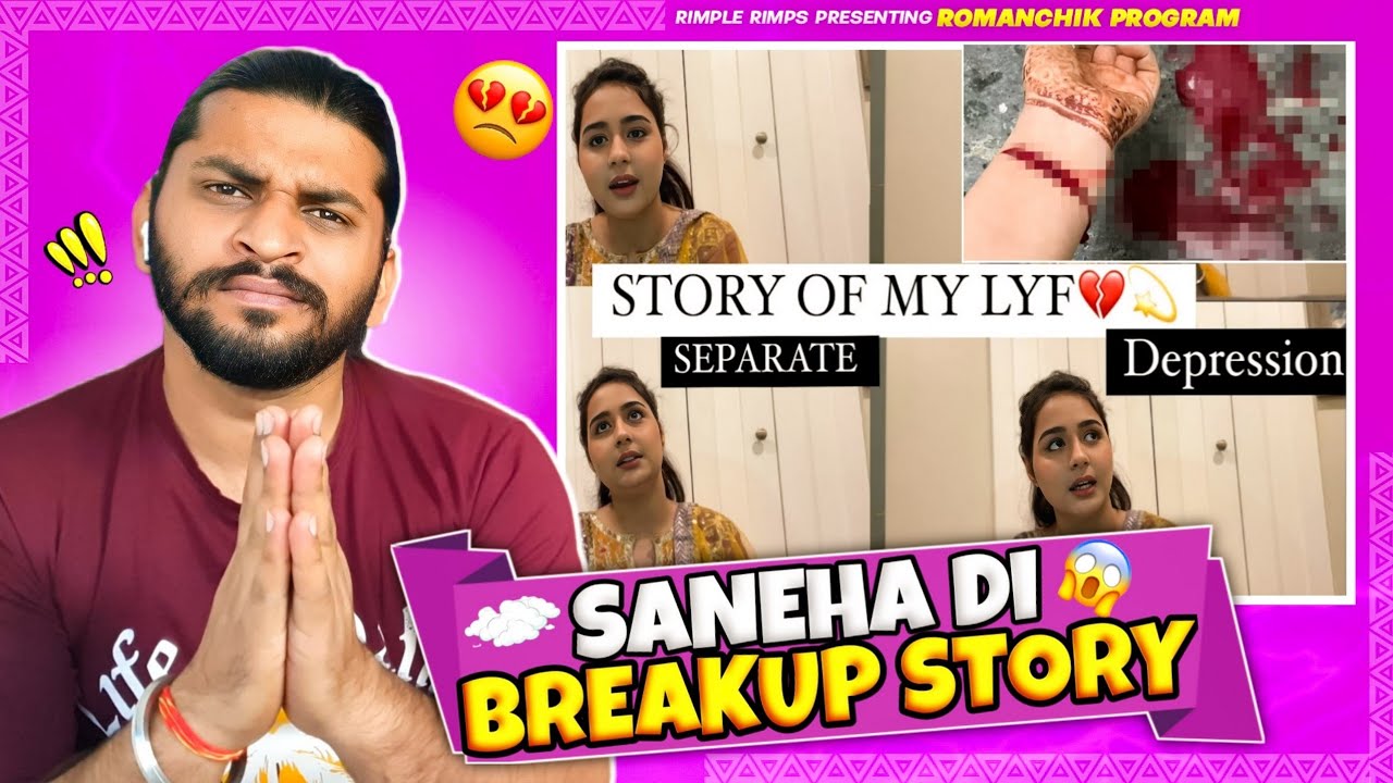 Saneha Katyal Di Breakup Story😱