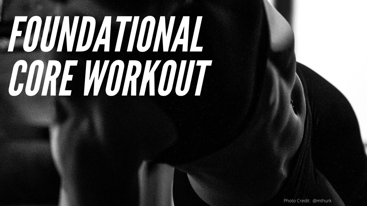 FOUNDATIONAL CORE WORKOUT
