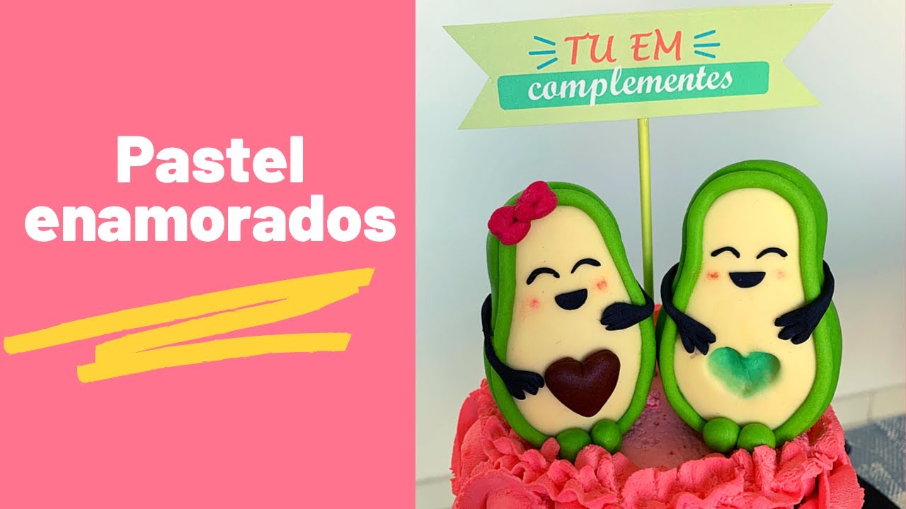 PASTEL PARA ENAMORADOS ❤/AGUACATES FONDANT /DULCE PASION