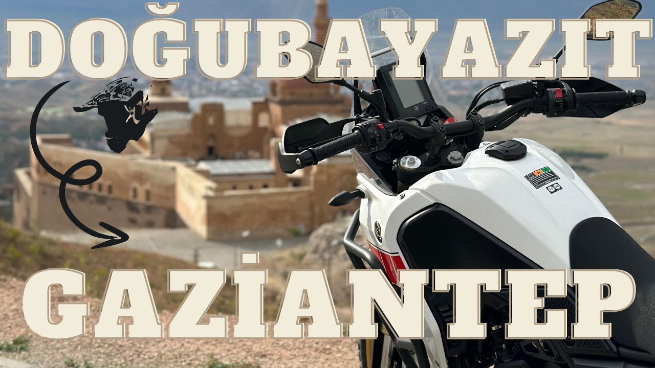 Tenere 700 ile Uzun Yol 1. Bölüm-[Doğubayazıt - Gaziantep ]-830 km