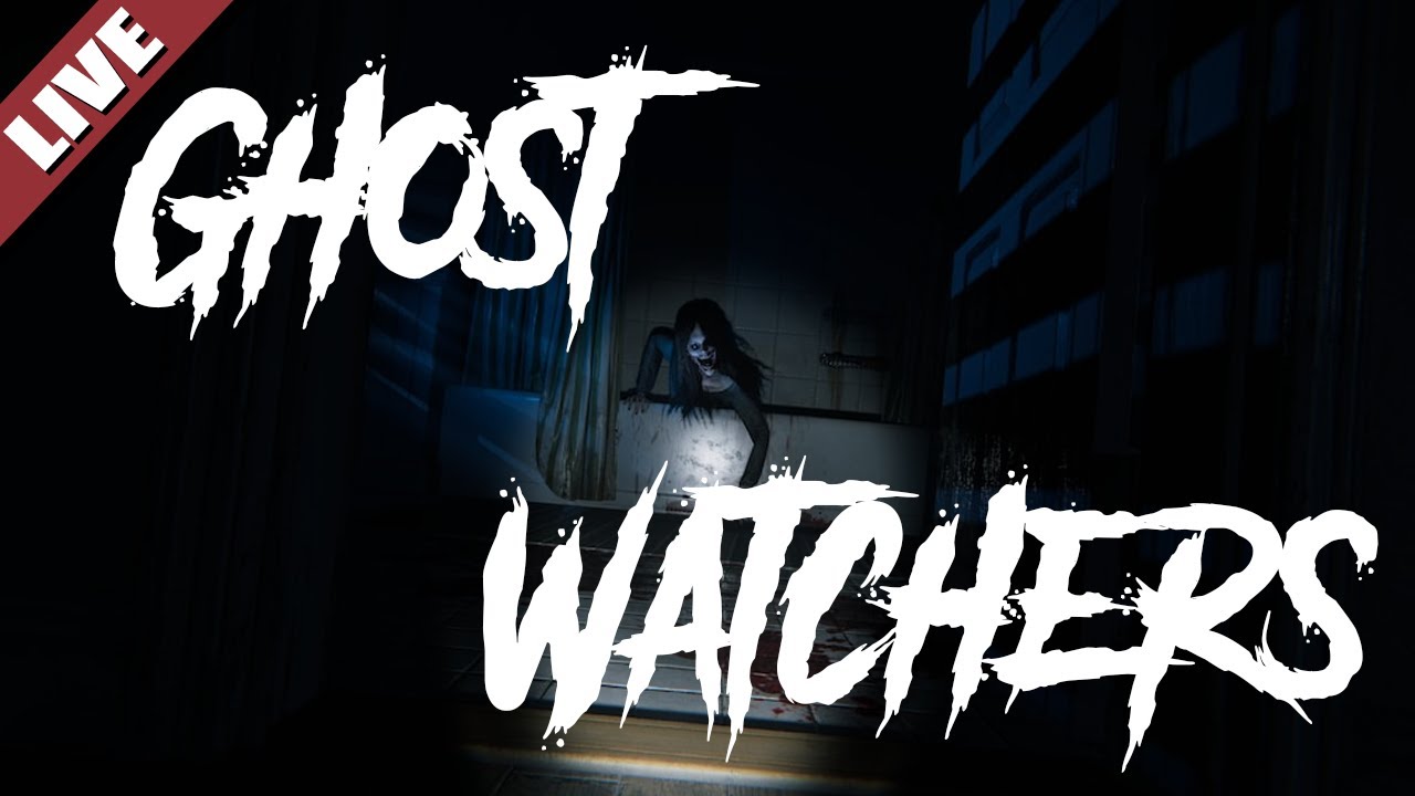 คนดูผีหลายคน | LIVE - Ghost Watchers