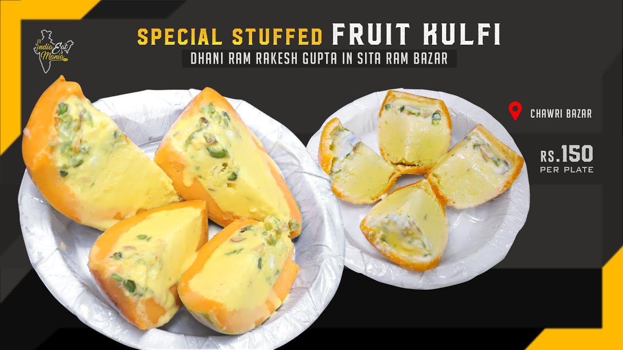 Special Stuffed Fruit Kulfi for Rs 150/- at Dhani Ram Rakesh Gupta in Sita Ram Bazar, Old Delhi