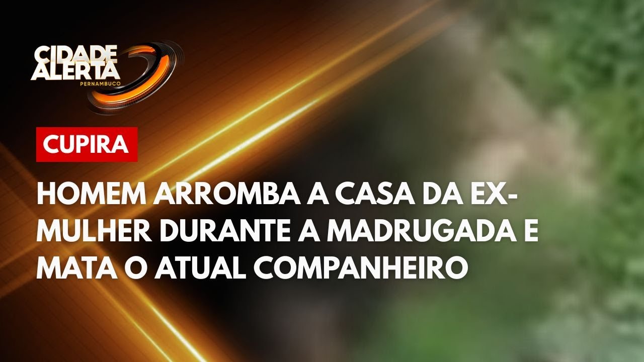 Homem arromba a casa da ex-mulher durante a madrugada e mata o atual companheiro