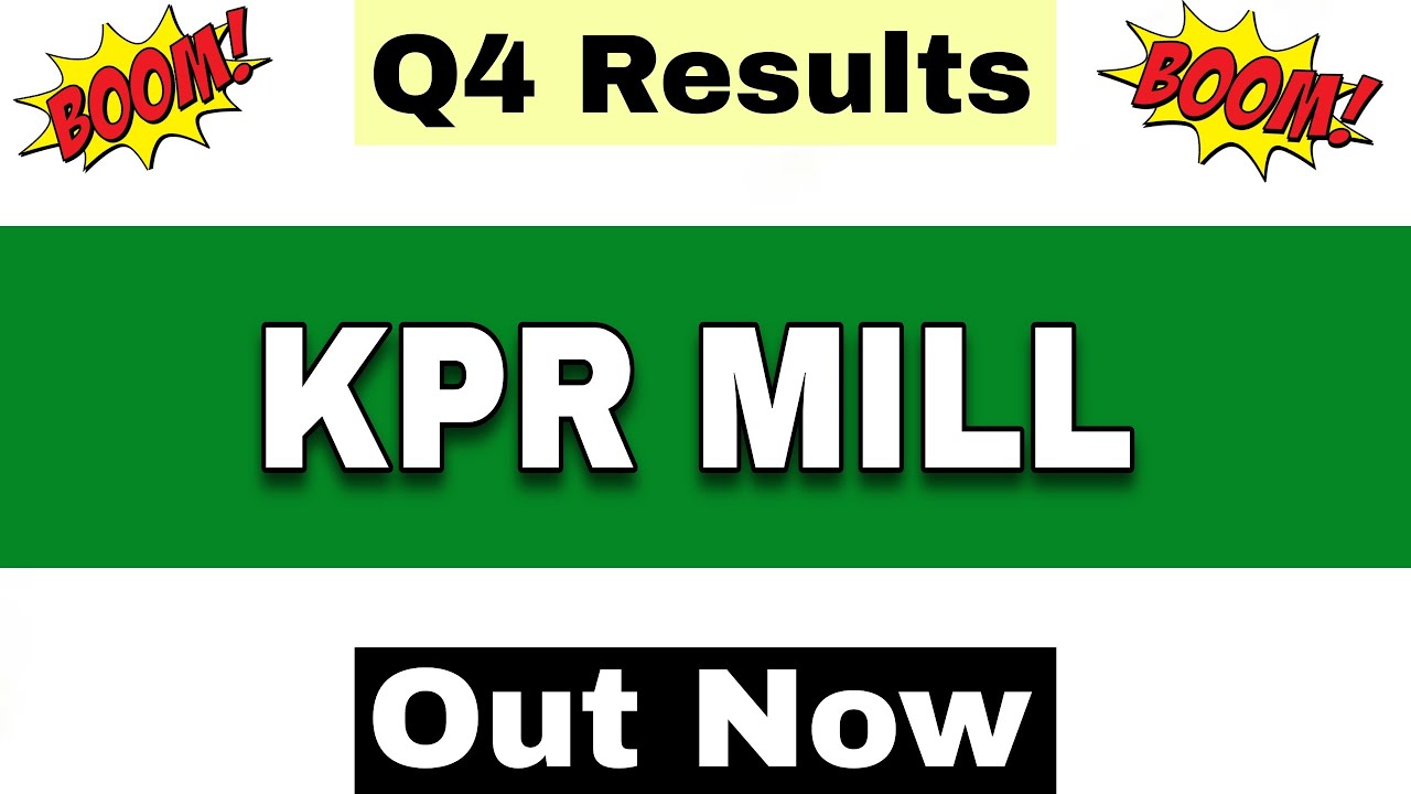 KPR Mill Q4 Results 2026 | KPR Mill Results Today | KPR Mill Share Latest News | KPR Mill Share