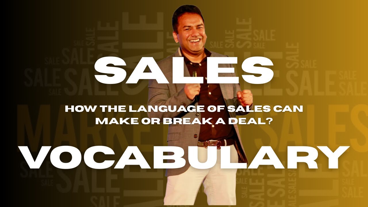 THE LANGUAGE OF SALES: HOW WORDS CREATE OR KILL VALUE | India's sales expert keynote speaker
