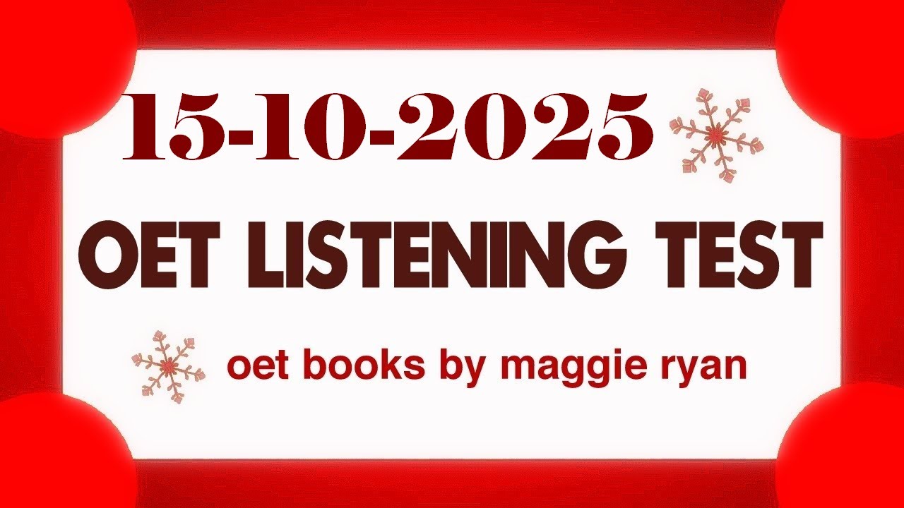 OET LISTENING TEST 15.10.2025 maggie ryan #oet #oetexam #oetnursing #oetlisteningtest