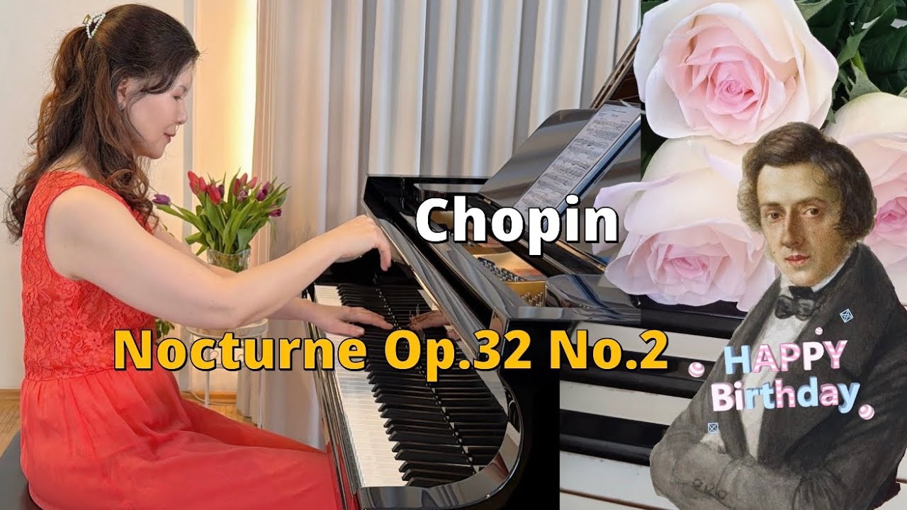 Happy Birthday Chopin🥳 - Nocturne Op. 32 No. 2 in A-flat Major | 쇼팽 녹턴 10번