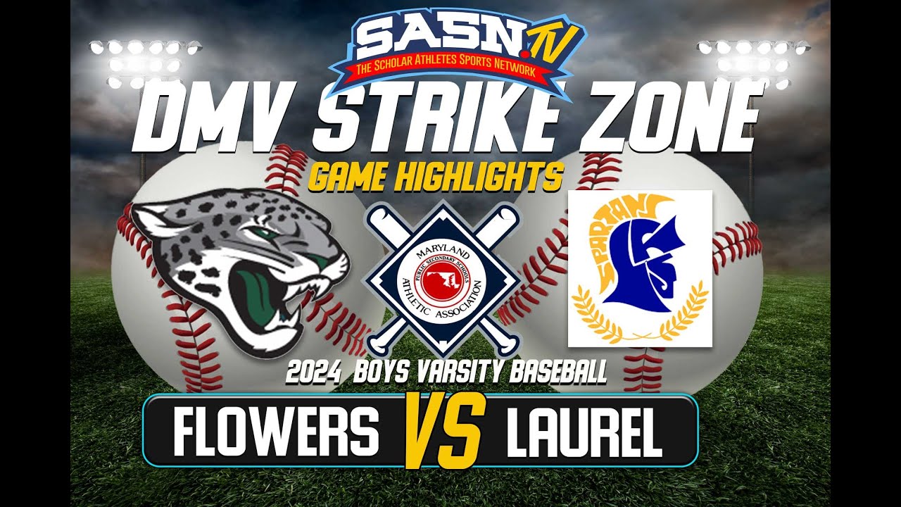 Laurel Spartans Vs Flowers Jaguars Varsity Baseball Game Highlights