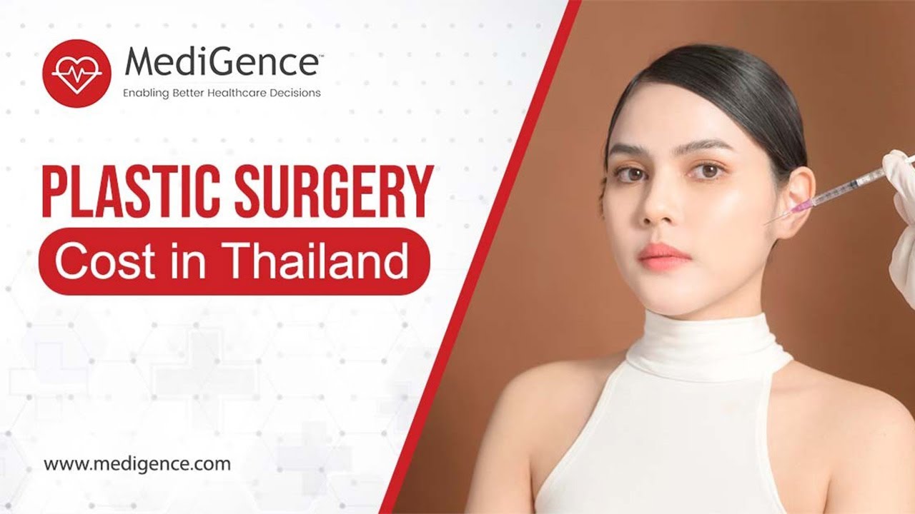 Plastic Surgery Cost in Thailand