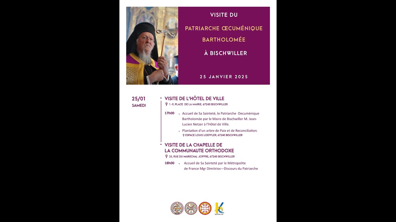 25/01/2025 RÉCEPTION DU PATRIARCHE ŒCUMÉNIQUE BARTHOLOMÉE À BISCHWILLER, FRANCE
