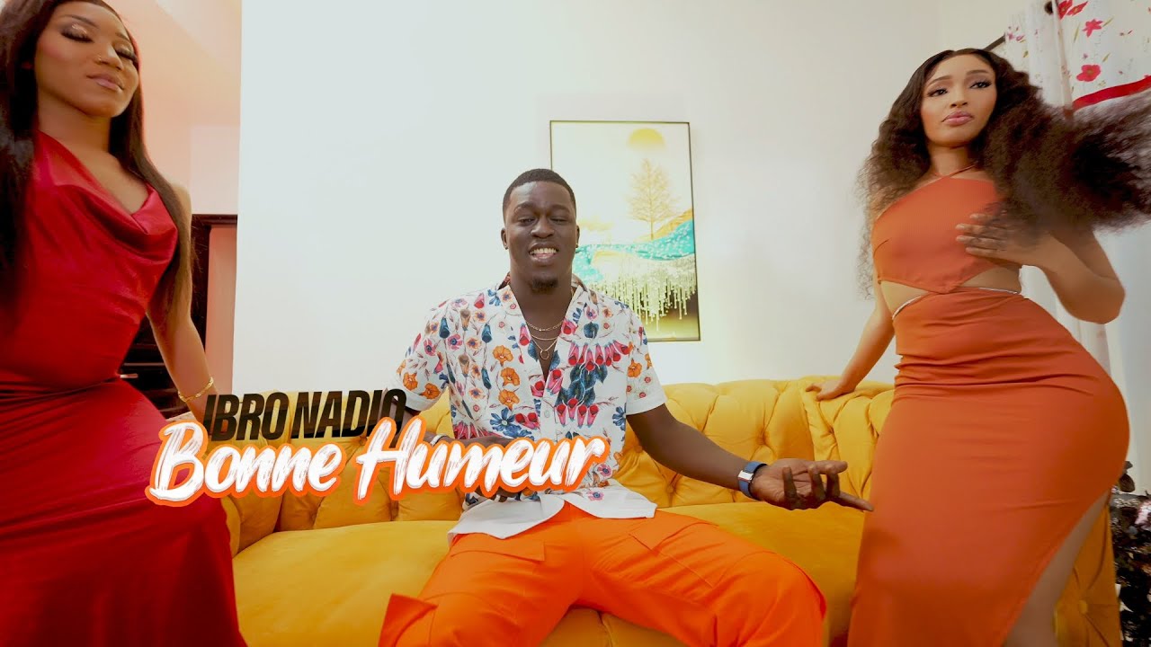 Ibro Nadio - Bonne Humeur (Clip Officiel)