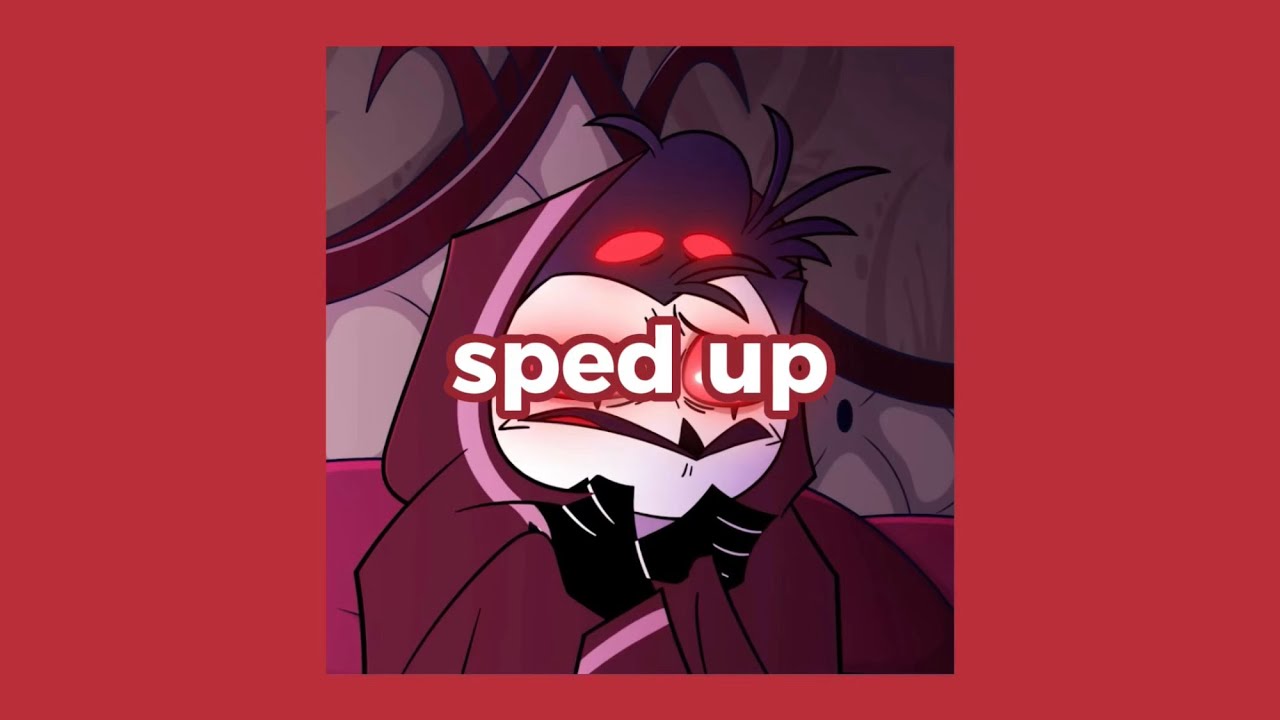 when i see him tonight - helluva boss (sped up)
